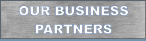 OUR BUSINESS PARTNERS